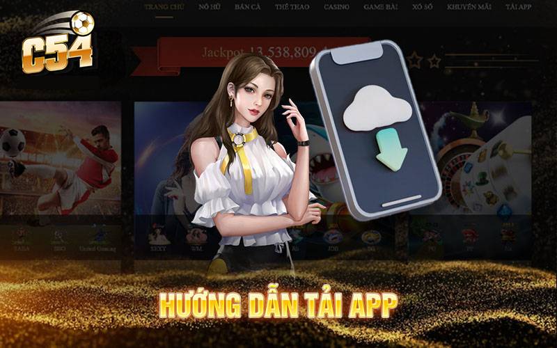 Cách tải và cài đặt App C54 trên Android